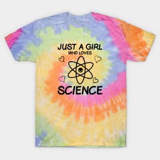 just a girl who love science T-Shirt